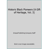 Historic Black Pioneers (A Gift of Heritage, Vol. 3) [Paperback - Used]