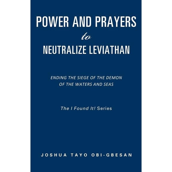 Power and Prayers to Neutralize Leviathan, (Paperback)