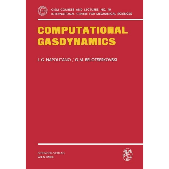 CISM International Centre for Mechanical Computational Gasdynamics, Book 40, (Paperback)