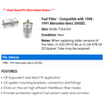 thumbnail image 2 of Fuel Filter - Compatible with 1988 - 1991 Mercedes-Benz 300SEL 1989 1990, 2 of 2