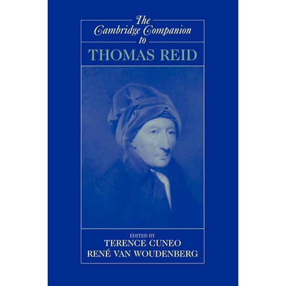 Cambridge Companions to Philosophy (Hard The Cambridge Companion to Thomas Reid, (Paperback)
