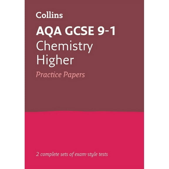 Collins GCSE 9-1 Revision – AQA GCSE 9-1 Chemistry Higher Practice Test Papers (Paperback)