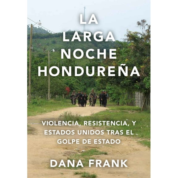 La Larga Noche HondureÃ±a, (Paperback)