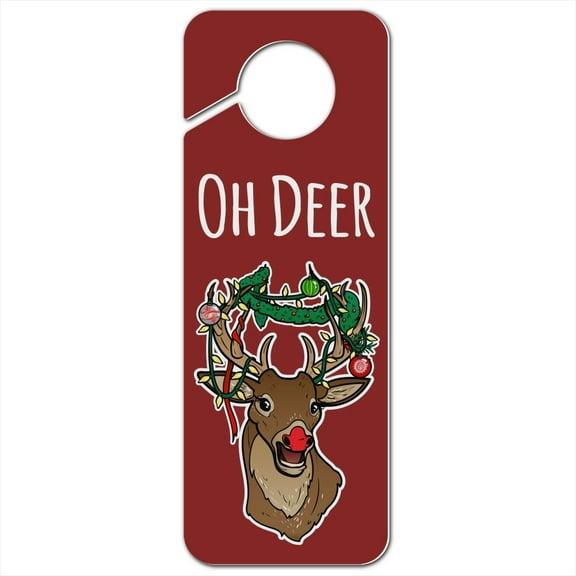 Oh Deer Dear Christmas Holidays Funny Plastic Door Knob Hanger Sign