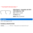 thumbnail image 2 of Grille Support - Compatible with 2002 - 2005 Dodge Ram 1500 2003 2004, 2 of 2
