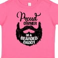 thumbnail image 4 of Inktastic Proud Owner of a Bearded Daddy Boys or Girls Toddler T-Shirt, 4 of 5