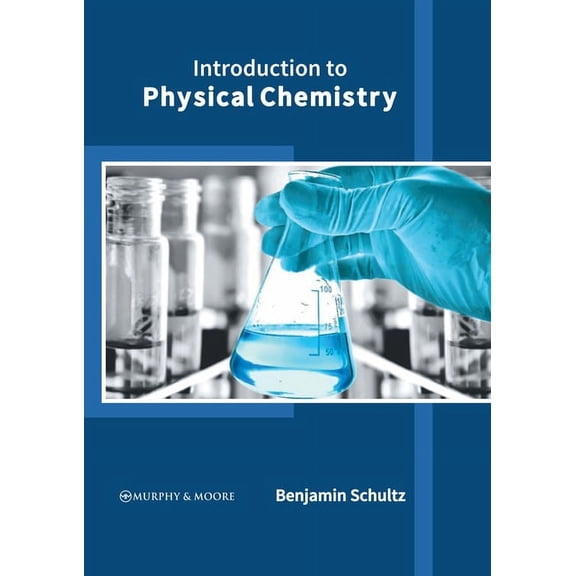 Introduction to Physical Chemistry, (Hardcover)