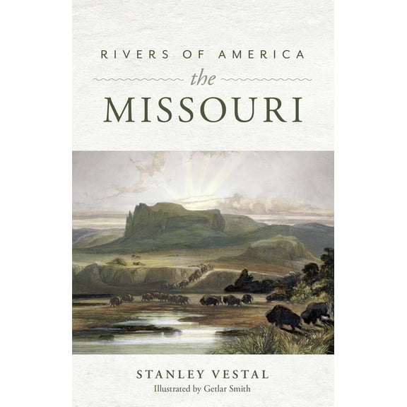 Rivers of America: The Missouri, (Paperback)