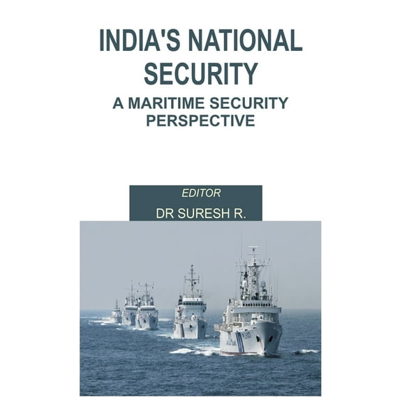 India's National Security: A Maritime Security Perspective, (Hardcover)