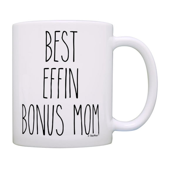ThisWear Adoptive Mom Gifts for Women Best Effin Bon-s Mom Ever 11oz Ceramic Coffee Mug Thin Text