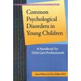 thumbnail image 2 of Common Psychological Disorders in Young Children: A Handbook for Child Care Professionals (Redleaf Professional Library), 2 of 3