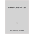 thumbnail image 1 of Pre-Owned Birthday Cakes for Kids (Hardcover) 0785351779 9780785351771, 1 of 1