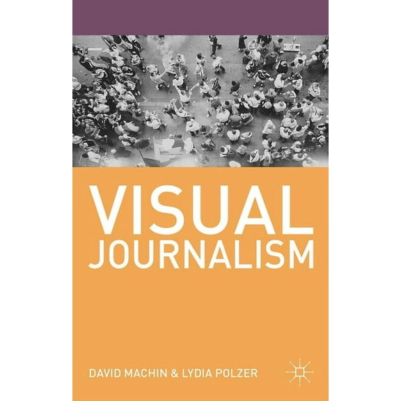 Journalism Visual Journalism, Book 4, (Paperback)