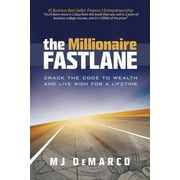 The Millionaire Fastlane: Crack the Code to Wealth and Live Rich for a Lifetime!, (Paperback)