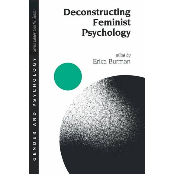 Gender and Psychology Deconstructing Feminist Psychology, Book 424, (Paperback)