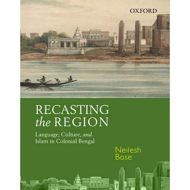 Refonte de la Région, Langue, Culture et Islam dans le Bengal Colonial