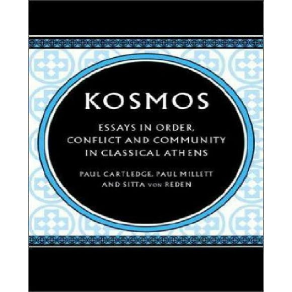 Kosmos: Essais en Ordre, Conflit et Communauté dans Athens Classique