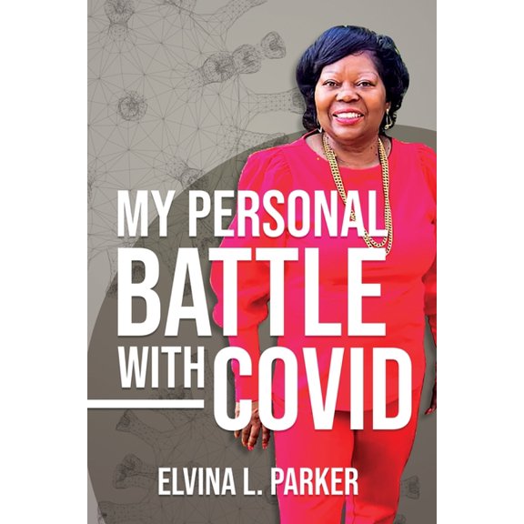 My Personal Battle With Covid, (Paperback)