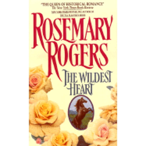 Pre-Owned Wildest Heart (Paperback) by Rosemary Rogers