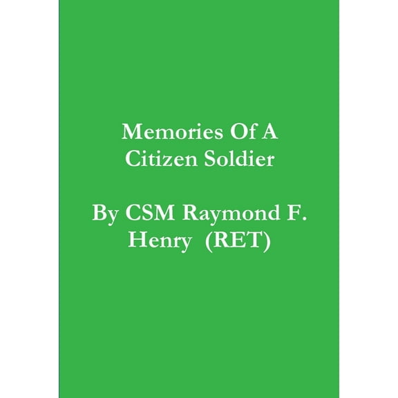 memories of a citizen soldier, (Paperback)