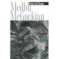 Selected Poems | Medbh McGuckian (Hardcover)