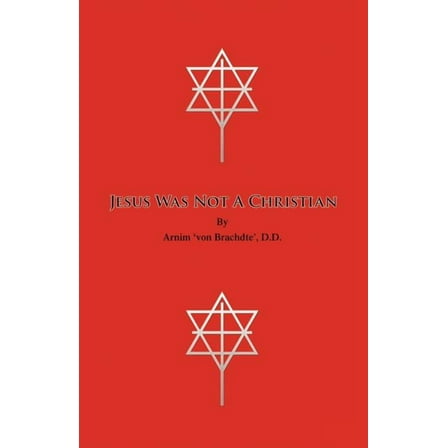 Jesus Was Not a Christian, (Paperback)