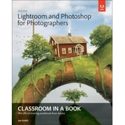Pre-Owned Adobe Lightroom and Photoshop for Photographers Classroom in a Book with Access Code (Paperback) 0133816710 9780133816716