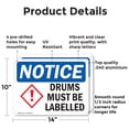 thumbnail image 2 of (2 Pack) Drums Must Be Labeled OSHA Notice Sign 14 Inch X 10 Inch Indoor / Outdoor Rust-Free Aluminum Metal Signs for Workplace, Workshop, and Construction Site, Made in the USA, 2 of 8