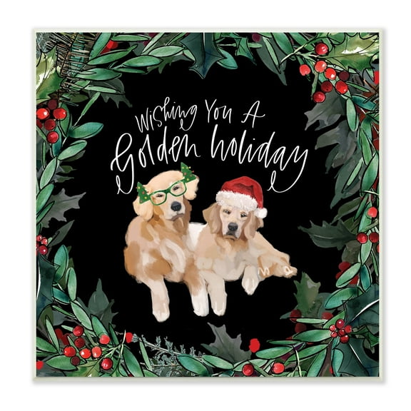 Stupell Industries Wishing You a Golden Holiday Phrase Pet Dogs Animals & Insects Painting Unframed Art Print Wall Art, 12 x 12