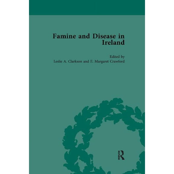 Famine and Disease in Ireland, vol 1, (Paperback)