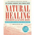 thumbnail image 1 of Pre-Owned Natural Healing Wisdom & Know How: Useful Practices, Recipes, and Formulas for a Lifetime of Health (Paperback) 0316276979 9780316276979, 1 of 1