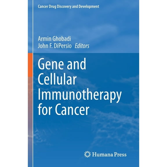 Cancer Drug Discovery & Development Gene and Cellular Immunotherapy for Cancer, (Paperback)
