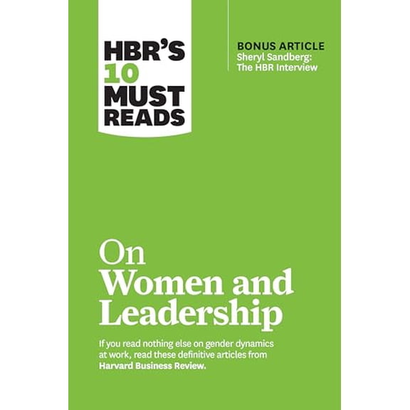 Pre-Owned Hbr's 10 Must Reads on Women and Leadership (with Bonus Article Sheryl Sandberg: The HBR Interview) (Paperback) 1633696723 9781633696723