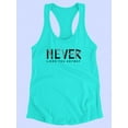 thumbnail image 3 of Never Liked You Anyway Quote Racerback Tank Women -Image by Shutterstock, Female x-Large, 3 of 4
