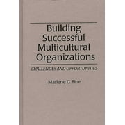 Building Successful Multicultural Organizations: Challenges and Opportunities (Hardcover)