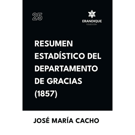 Resumen EstadÃ­stico del Departamento de Gracias (1857), (Paperback)