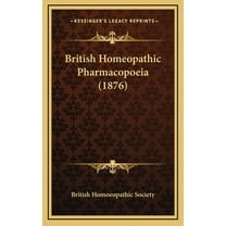 British Homeopathic Pharmacopoeia (1876) (Hardcover)