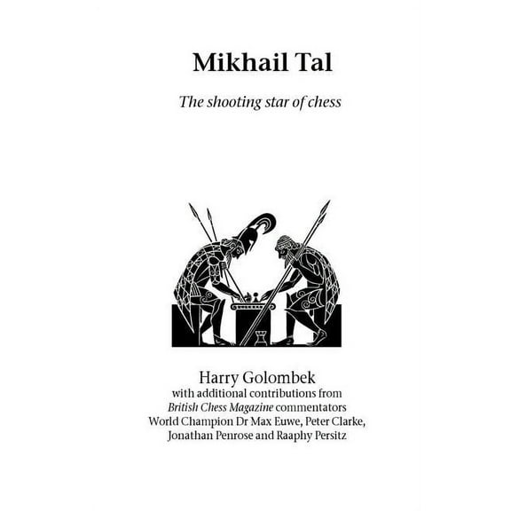 Mikhail Tal: the shooting star of chess (Paperback)