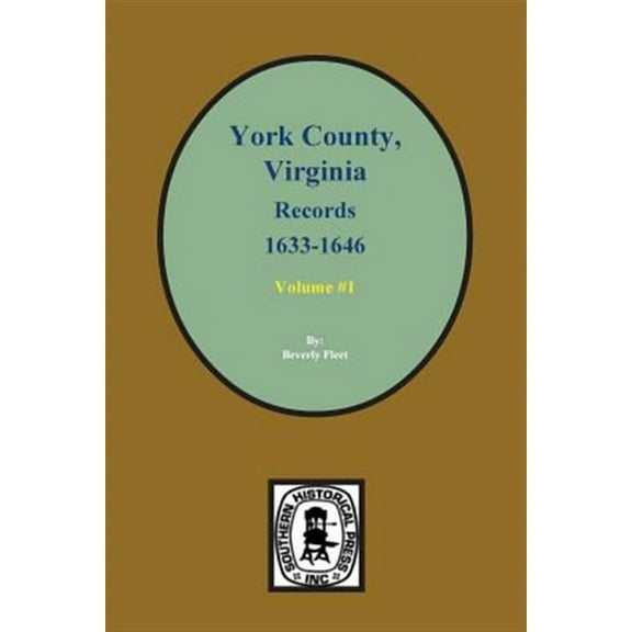 Records of York County, Virginia 1633-1646. (Vol. #1) (Paperback)