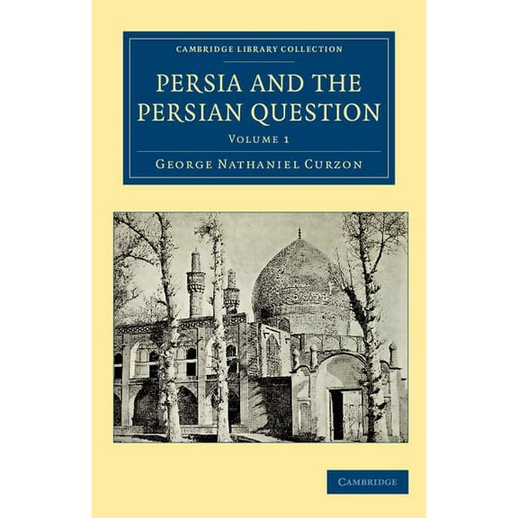 Persia and the Persian Question, (Paperback)