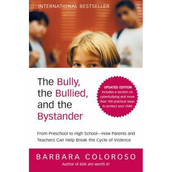 Pre-Owned The Bully, the Bullied, and the Bystander (Updated) (Paperback) 0061744603 9780061744600