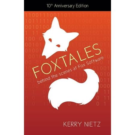 Foxtales: Behind the Scenes at Fox Software