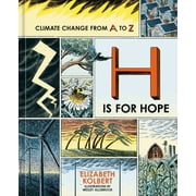 H Is for Hope : Climate Change from A to Z (Hardcover)