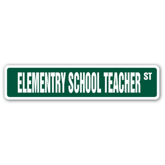SignMission SS-Elementry School Teacher 4 x 18 in. Elementry School Teacher Street Sign - Kinder First Second Third Fourth