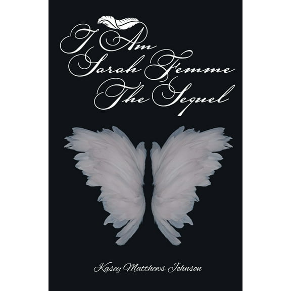 I am Sarah Femme: The Sequel, (Paperback)
