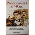 thumbnail image 1 of Pre-Owned Programmers at Work: Interviews With 19 Programmers Who Shaped the Computer Industry (Paperback) 1556152116 9781556152115, 1 of 1