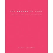 The Nature of Code: Simulating Natural Systems with Processing (Paperback 9780985930806) by Daniel Shiffman