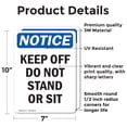 thumbnail image 2 of (2 Pack) Keep Off Do Not Stand Or Sit OSHA Notice Sign 7 Inch X 10 Inch Vinyl Label Decal Sticker Weather Resistant, UV Protected for Workplace, Business, and Construction Site, Made in the USA, 2 of 7