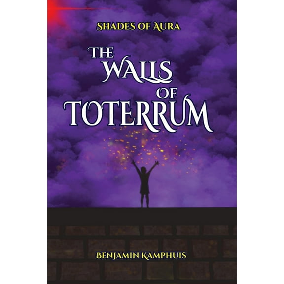 Shades of Aura The Walls of Toterrum, Book 1, (Paperback)