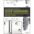 thumbnail image 2 of Illustrated Guide to Door Hardware: Design, Specification, Selection, 2 of 2